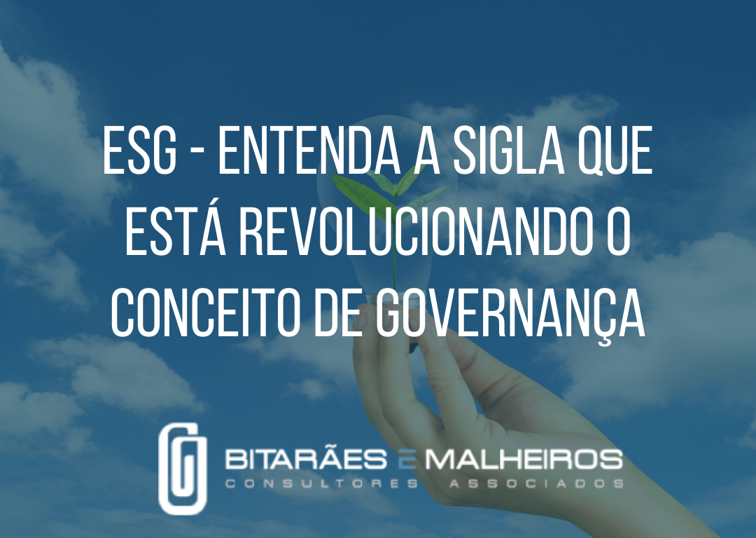 ESG – Entenda a sigla que está revolucionando o conceito de governança